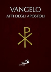 Vangelo. Atti degli Apostoli