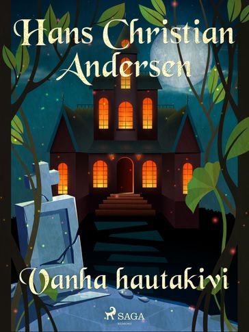 Vanha hautakivi - H.c. Andersen