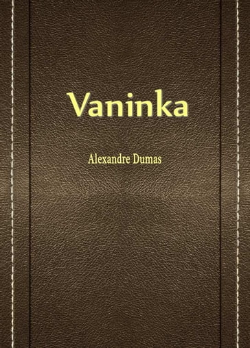 Vaninka - Alexandre Dumas