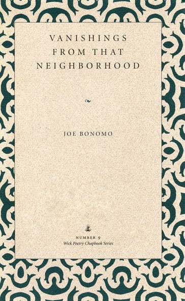 Vanishings From that Neighborhood - Joe Bonomo