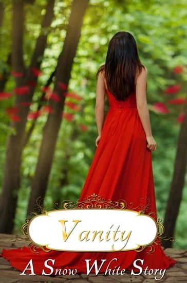 Vanity: a Snow White story - Sonya Writes