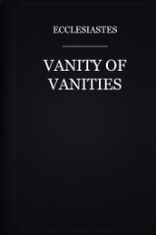 Vanity of vanities