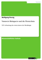 Vannocio Biringucio und die Pirotechnia