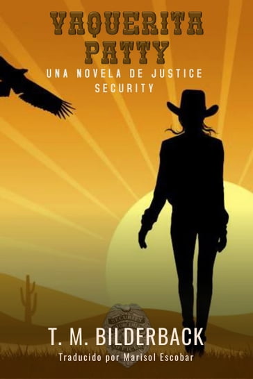 Vaquerita Patty - Una Novela De Justice Security - T. M. Bilderback