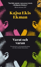 Varat och varan : prostitution, surrogatmödraskap och den delade människan