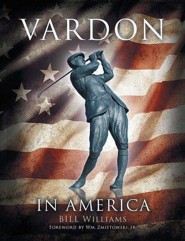 Vardon in America - Bill Williams
