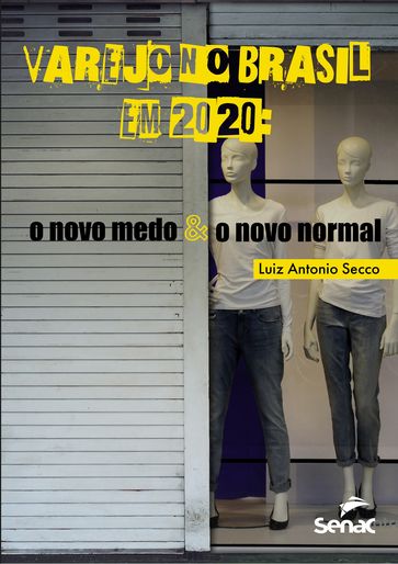 Varejo no Brasil em 2020 - Luiz Antonio Secco