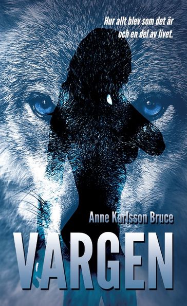 Vargen - Anne Karlsson Bruce