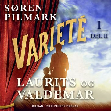 Varieté. Laurits og Valdemar - del 2 - Søren Pilmark