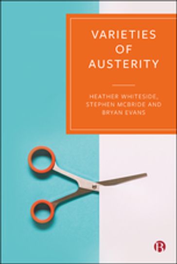 Varieties of Austerity - Stephen McBride - Heather Whiteside