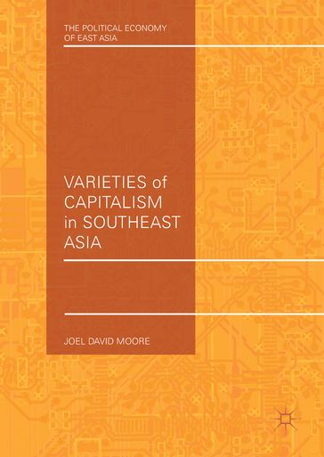 Varieties of Capitalism in Southeast Asia - Joel David Moore