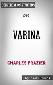 Varina: by Charles Frazier Conversation Starters