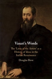 Vasari s Words