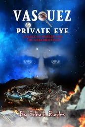 Vasquez Private Eye