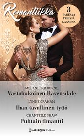 Vastahakoinen Ravensdale / Ihan tavallinen tyttö / Puhtain timantti