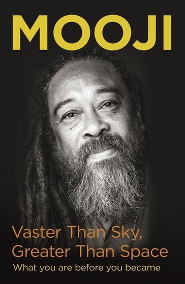 Vaster Than Sky, Greater Than Space - Mooji