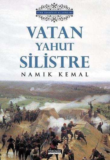 Vatan Yahut Silistre - Türk Edebiyat Klasikleri - Ömer Seyfettin