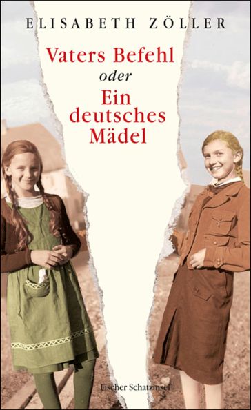 Vaters Befehl oder Ein deutsches Mädel - Elisabeth Zoller