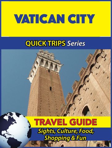 Vatican City Travel Guide (Quick Trips Series) - Sara Coleman