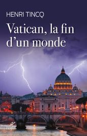 Vatican, la fin d un monde