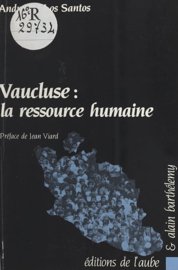 Vaucluse : la ressource humaine - André de Los Santos