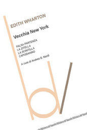 Vecchia New York: Falsa partenza-La zitella-La scintilla-Capodanno