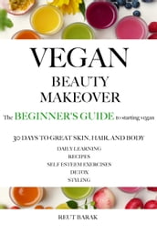 Vegan Beauty Makeover  the beginner