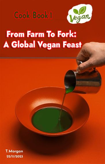Vegan Cook Book 1 - Morgan Terenzia Modo