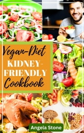 Vegan Diet Kidney Friendly Cookbook