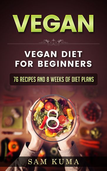 Vegan Diet Plan for Begineers - Sam Kuma