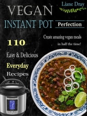 Vegan Instant Pot Perfection