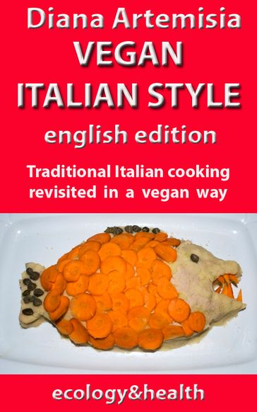 Vegan Italian Style - English edition - Diana Artemisia