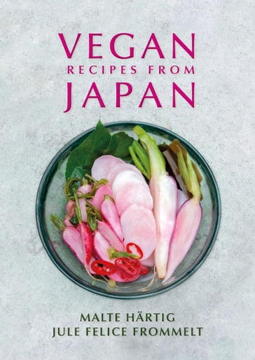 Vegan Recipes From Japan - Malte Hartig