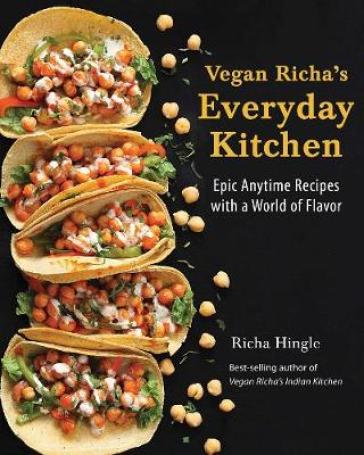 Vegan Richa's Everyday Kitchen - Richa Hingle