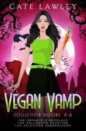 Vegan Vamp Collection: Books 4-6