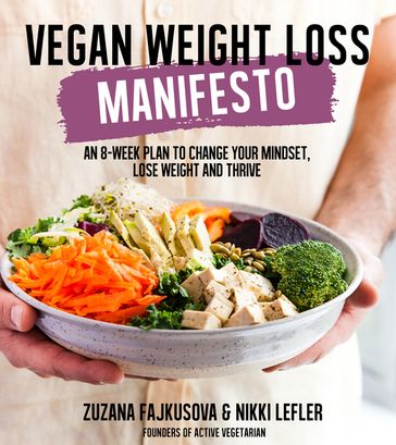Vegan Weight Loss Manifesto - Nikki Lefler - Zuzana Fajkusova