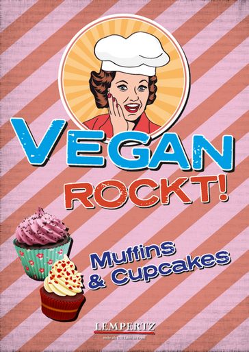 Vegan rockt! Muffins & Cupcakes - Antje Watermann