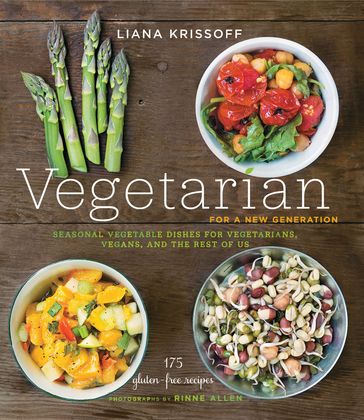 Vegetarian for a New Generation - Liana Krissoff - Rinne Allen