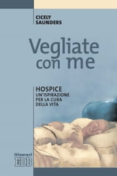 Vegliate con me