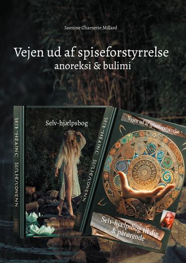 Vejen ud af spiseforstyrrelse anoreksi & bulimi - Jasmine Charnette Millard