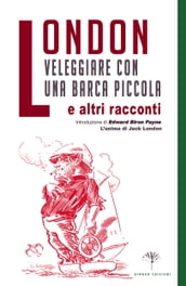 Veleggiare con una barca piccola (e altri racconti)