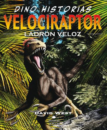 Velociraptor. Ladrón veloz - David West