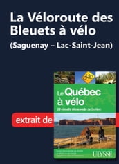 La Véloroute des Bleuets à vélo (Saguenay-Lac-St-Jean)