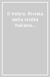 Il Veltro. Rivista della civiltà italiana (2024). Vol. 3-4