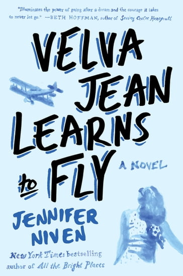 Velva Jean Learns to Fly - Jennifer Niven