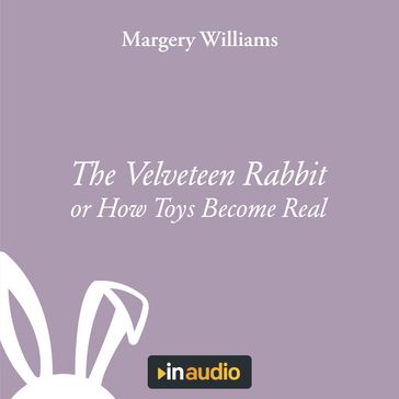 Velveteen Rabbit, The - Margery Williams