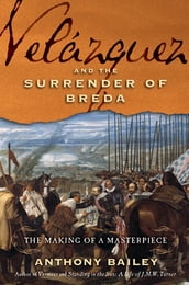 Velázquez and The Surrender of Breda