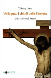 Velázquez: i chiodi della Passione