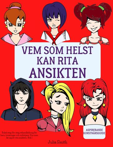 Vem som helst kan rita ansikten - Julia Smith