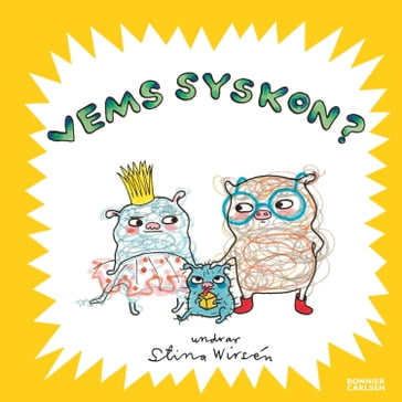 Vems syskon? - Stina Wirsén